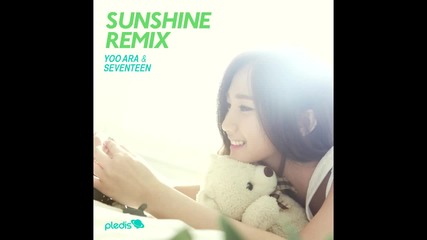 Seventeen x Yoo Ara - A midsummer night's sweetness Sunshine Remix