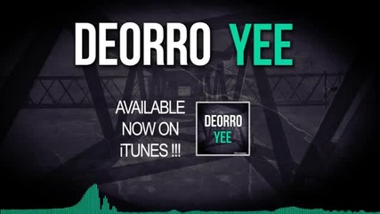 Deorro Yee Original Mix Ft Miss You Dj Summer Hit Bass Mix 2016 Hd
