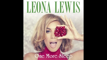 Leona Lewis - One More Sleep ( A U D I O )
