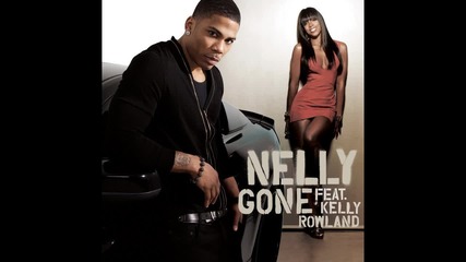 Nelly Feat. Kelly Rowland - Gone