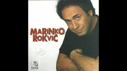 Marinko Rokvic - Odlazi iz zivota mog - (audio 1998) Hd