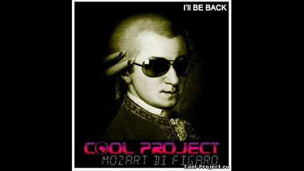 Cool Project - Mozart Di Figaro Original Mix 