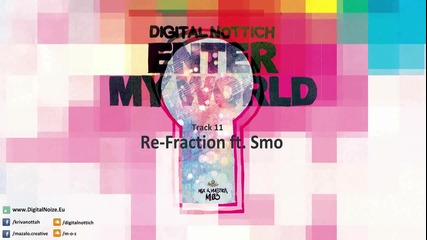 Smo + Digital Nottich - Re - Fraction [ Original Mix ]