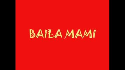 Pachanga - Baila Mami.specailly For Me (h)
