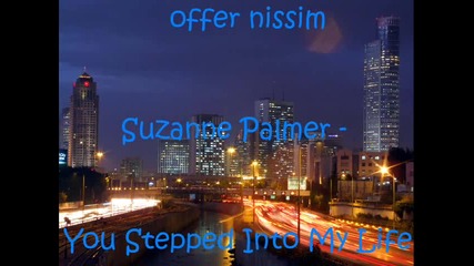 Suzanne Palmer - You Stepped Into My Life (offer Nissim Reconstruction Mix) 
