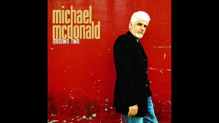 Michael Mcdonald - Stop,look,listen(to Your Heart)