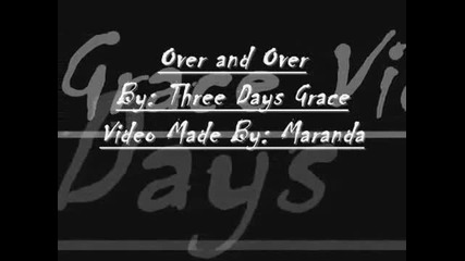 Three Days Grace - Over and Over 