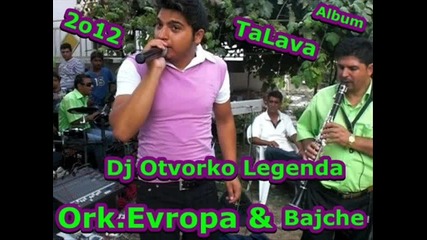 Ork.evropa & Bajce 2o12 Album Dj Otvorko Legenda