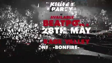 Knife Party - Bonfire Hq Rage Valey