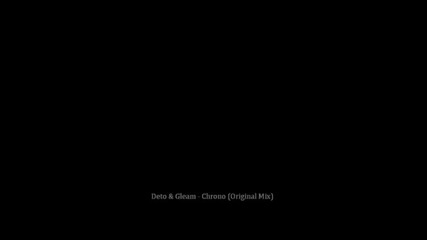 Deto & Gleam - Chrono (original Mix)