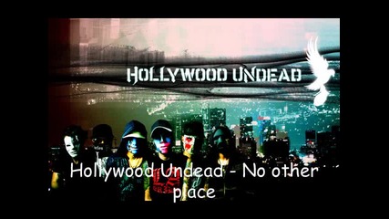 Hollywood Undead - No other place