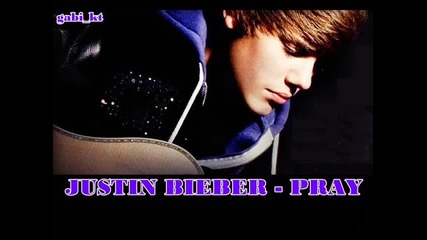 Justin Bieber - Pray ( 2010 )