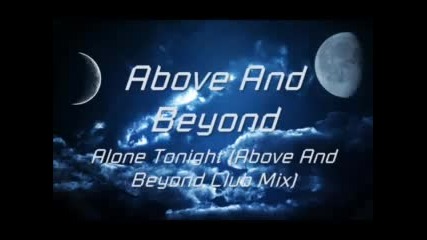 Above And Beyond - Alone Tonight (above And Beyond Club Mix)