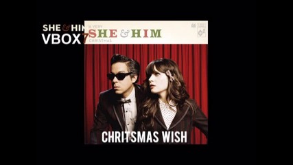 She & Him - Christmas Wish - Audio