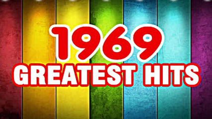 Best oldies songs of 1969 - The 1960s Greatest hits