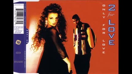 2 For Love - Only For Love (1994)