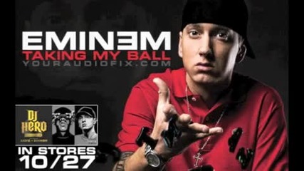 Eminem - Taking My Ball Hq