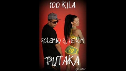 Golemiq 100 Kila Vee 4 Venom - Putaka Remix