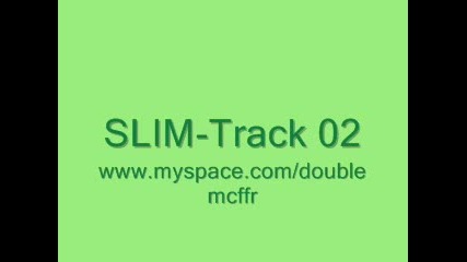 Slim - track 02 