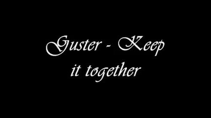 Guster - Keep it together 