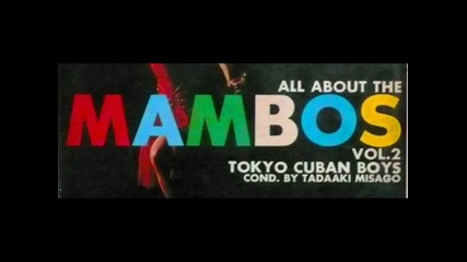 Tokyo Cuban Boys - Papa Love Mambo