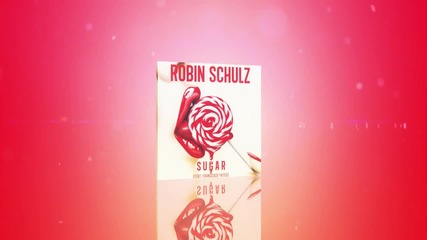 Robin Schulz feat. Francesco Yates - Sugar