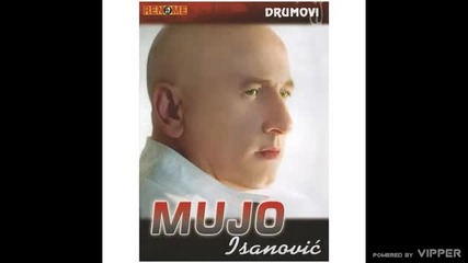 Mustafa Mujo Isanovic - Pod kapom nebeskom - (audio 2007)