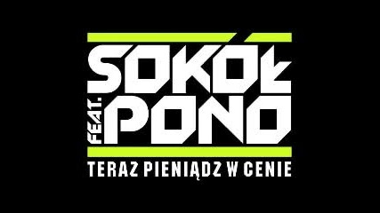 Pl hip hop - Sokol feat. Pono - Bierzemy sprawy w swoje rece 