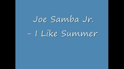 Joe Samba Jr. - I Like Summer