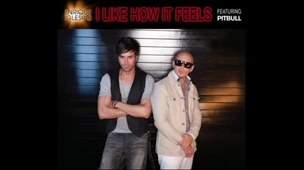 Enrique Iglesias (feat Pitbull) - I Like How It Feels (benny Benassi Club Mix)