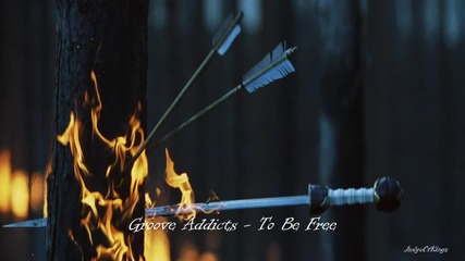 Groove Addicts - To Be Free