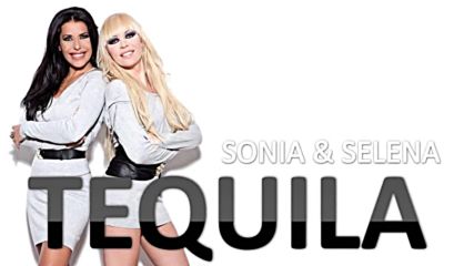 Sonia & Selena - Tequila