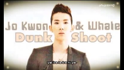 2am (jo Kwon) & Whale - Dunk Shoot 