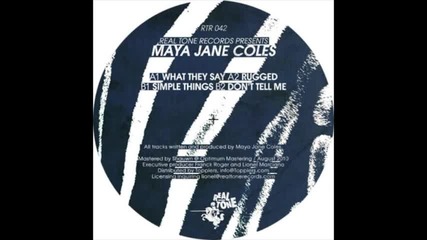 Maya Jane Coles - What They Say