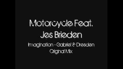 Motorcycle feat Jes Brieden - Imagination