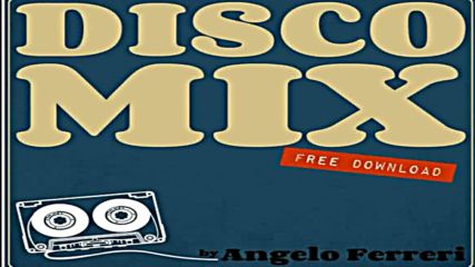 Angelo Ferreri pres Disco Mix