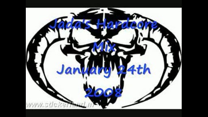 Hardcore Mix January 24th 2008