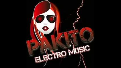 Pakito - Electro Music (base Extended Mix)