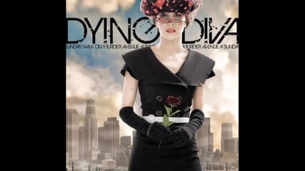 Dying Diva - Alimorttttttt 