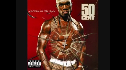 06. Wanksta - 50 Cent Get Rich or Die Tryin