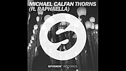 *2016* Michael Calfan ft. Raphaella - Thorns