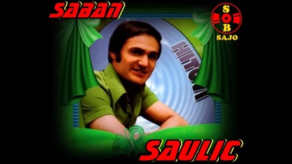 Saban Saulic Zeleo sam da te zaboravim Www -
