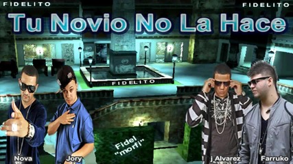 Nova y Jory ft. Nengo Flow , J Alvarez y Farruko - Tu Novio