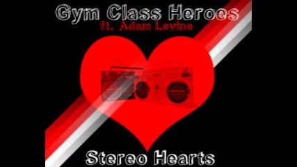 Adam Levine ft. Gym Glass Heroes - Stereo Hearts