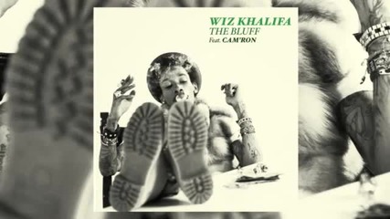 New_wiz Khalifa - The Bluff ft. Cam'ron [official Audio]