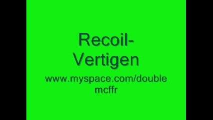Recoil - Vertigen 