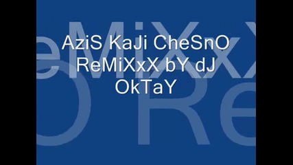 Azis Kaji Chesno Remixxx by dj Oktay