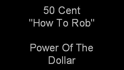 50cent - How To Rob
