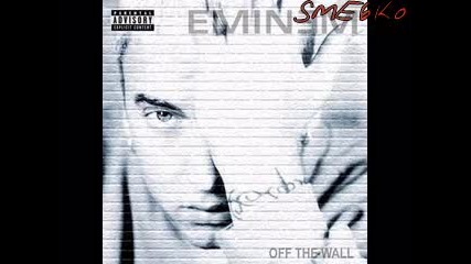 Eminem - Off The Wall - Stir Crazy 