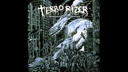 Terrorizer - Evolving Era ( Hordes Of Zombies- 2012)